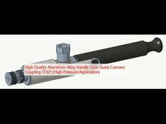 El tipo de mango de aleación de aluminio de alta calidad de acoplamiento de conexión rápida TF321 (aplicación de alta presión)